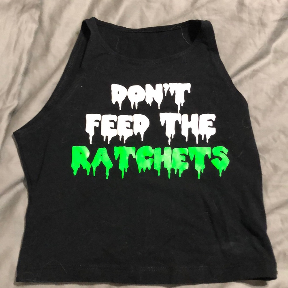 Don’t feed the ratchets crop top